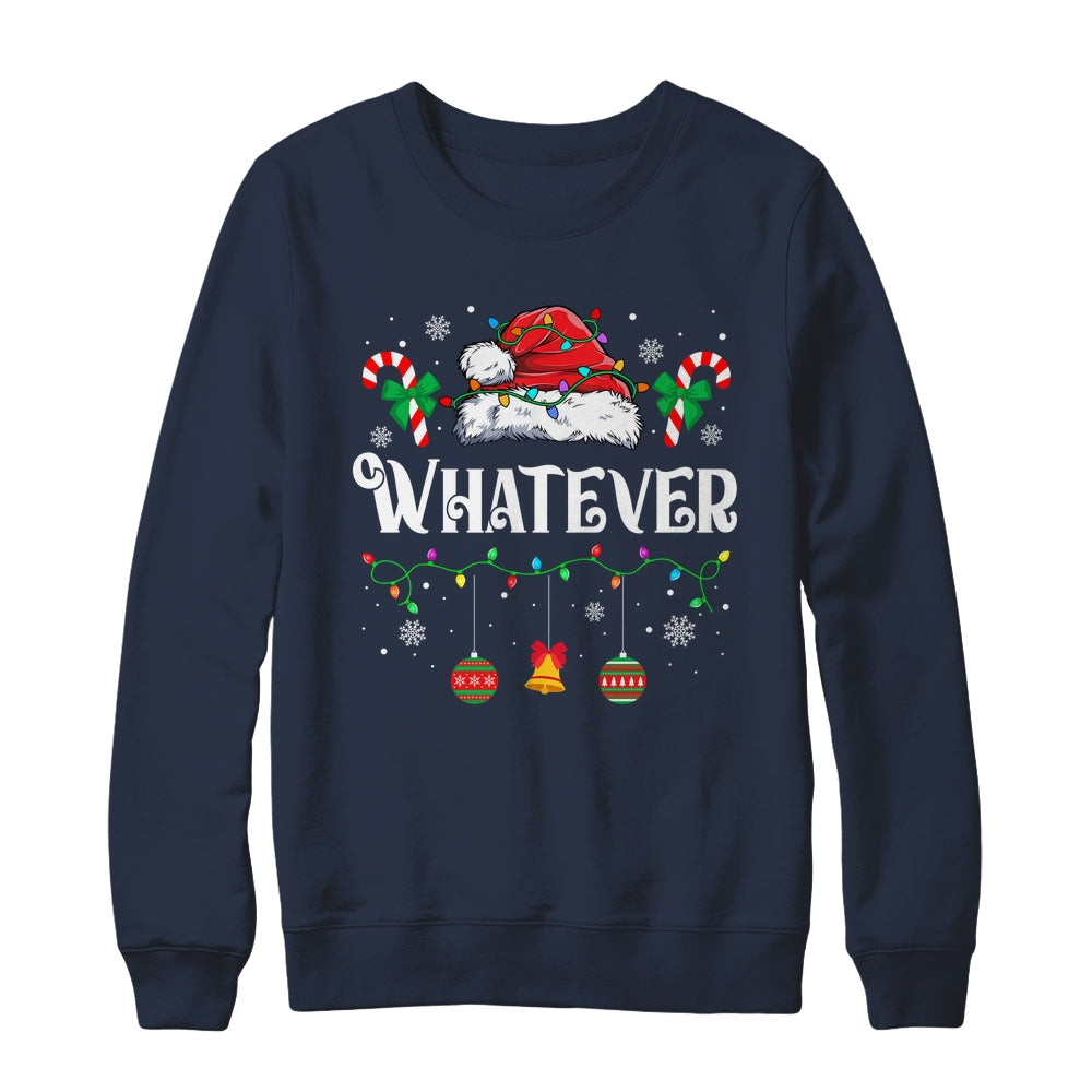 I Don't Do Matching Christmas Outfits Whatever Shirt & Sweatshirt | teecentury