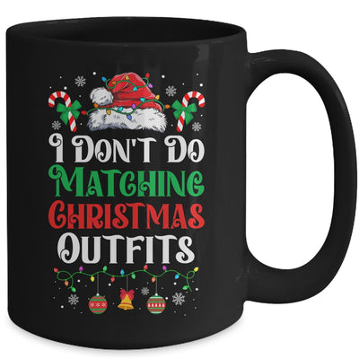 I Don't Do Matching Christmas Outfits Xmas Family Couples Mug | teecentury