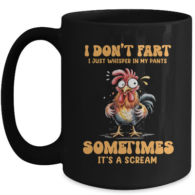 I Don't Fart I Just Whisper In My Pants Funny Chicken Humor Mug | teecentury