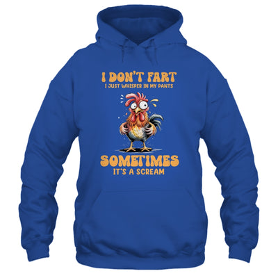 I Don't Fart I Just Whisper In My Pants Funny Chicken Humor Shirt & Tank Top | teecentury