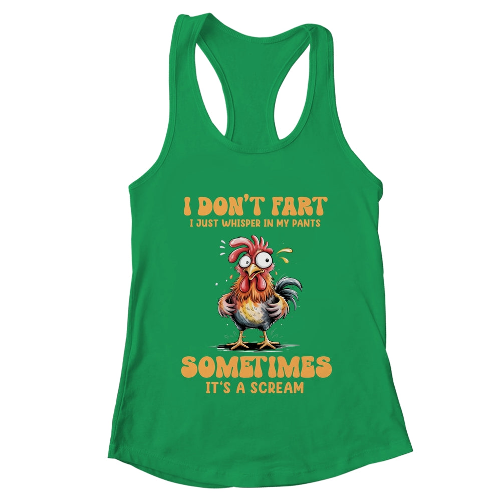 I Don't Fart I Just Whisper In My Pants Funny Chicken Humor Shirt & Tank Top | teecentury