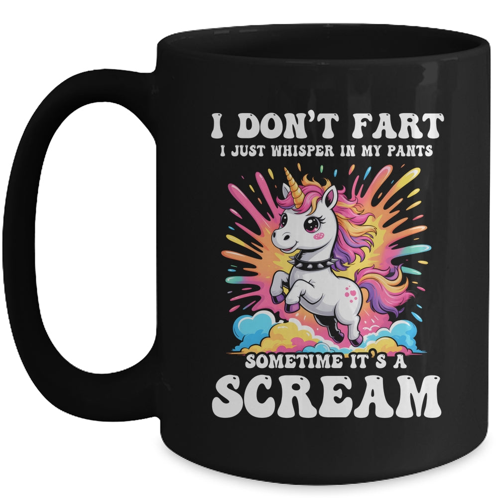 I Don't Fart I Whisper In My Pants Funny Unicorn Humor Women Mug | teecentury