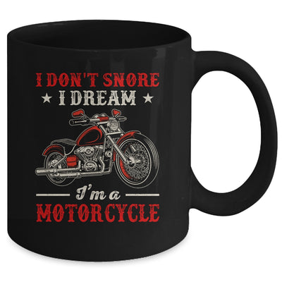 I Don't Snore I Dream I'm A Motorcycle Funny Biker For Men Mug | teecentury