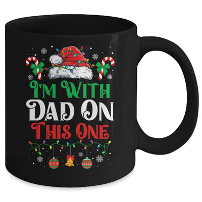 I Dont Do Matching Christmas Outfits Im With Dad On This One Mug | teecentury