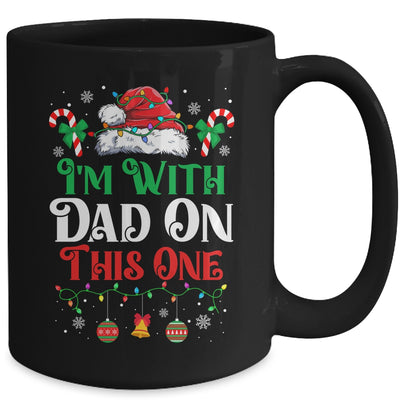 I Dont Do Matching Christmas Outfits Im With Dad On This One Mug | teecentury