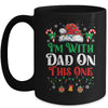 I Dont Do Matching Christmas Outfits Im With Dad On This One Mug | teecentury