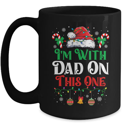 I Dont Do Matching Christmas Outfits Im With Dad On This One Mug | teecentury