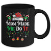I Dont Do Matching Christmas Outfits Mom Made Me Do It Mug | teecentury