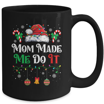 I Dont Do Matching Christmas Outfits Mom Made Me Do It Mug | teecentury