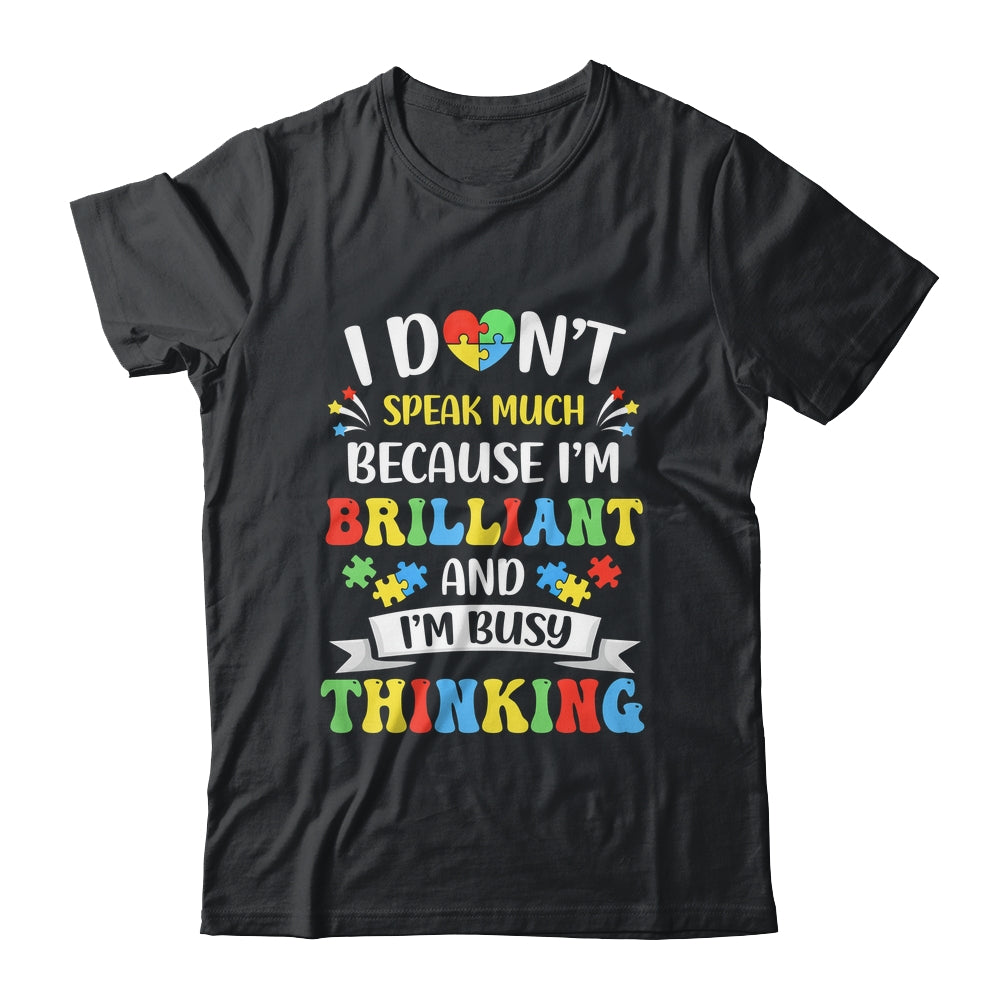 I Dont Speak Much Brilliant Autism Autistic Boys Girls Shirt & Hoodie | teecentury
