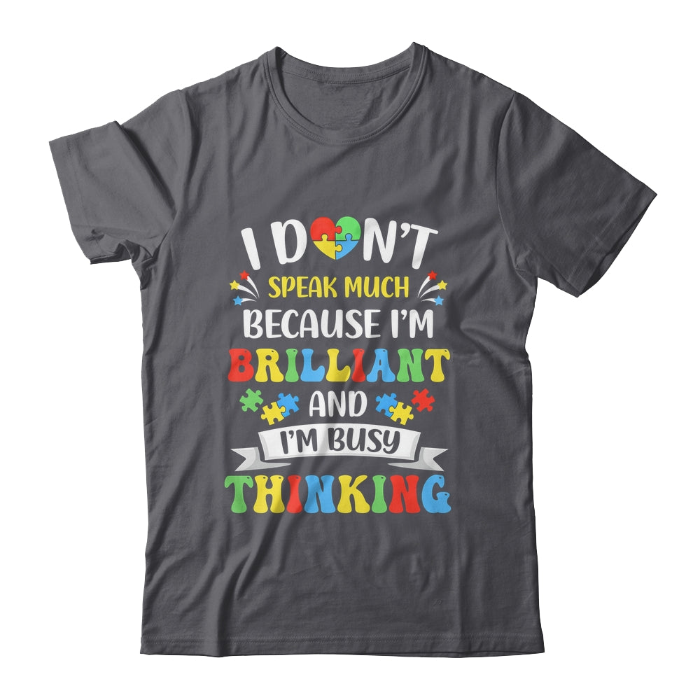 I Dont Speak Much Brilliant Autism Autistic Boys Girls Shirt & Hoodie | teecentury