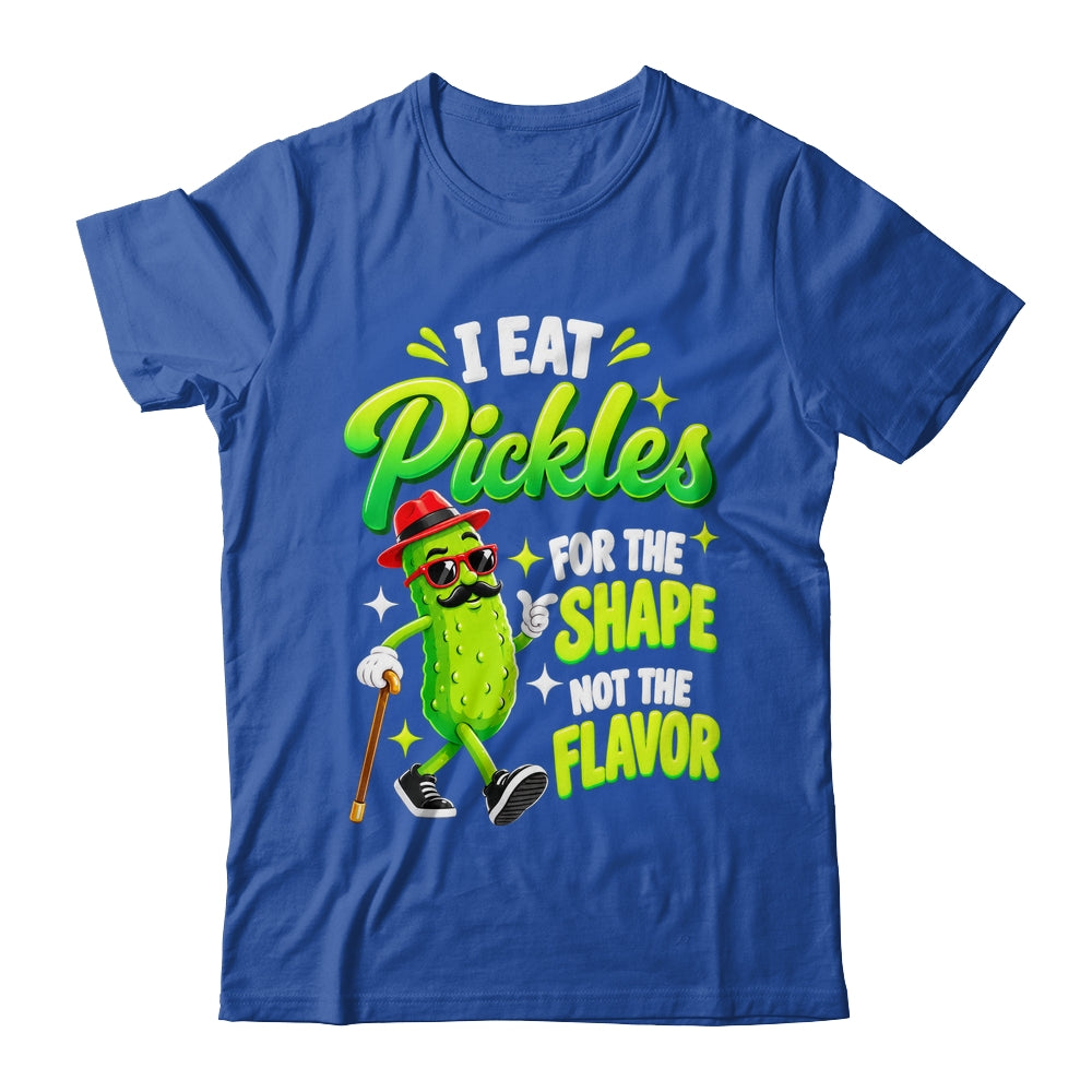 I Eat Pickles For The Shape Not The Flavor Adult Humor Shirt & Tank Top | teecentury