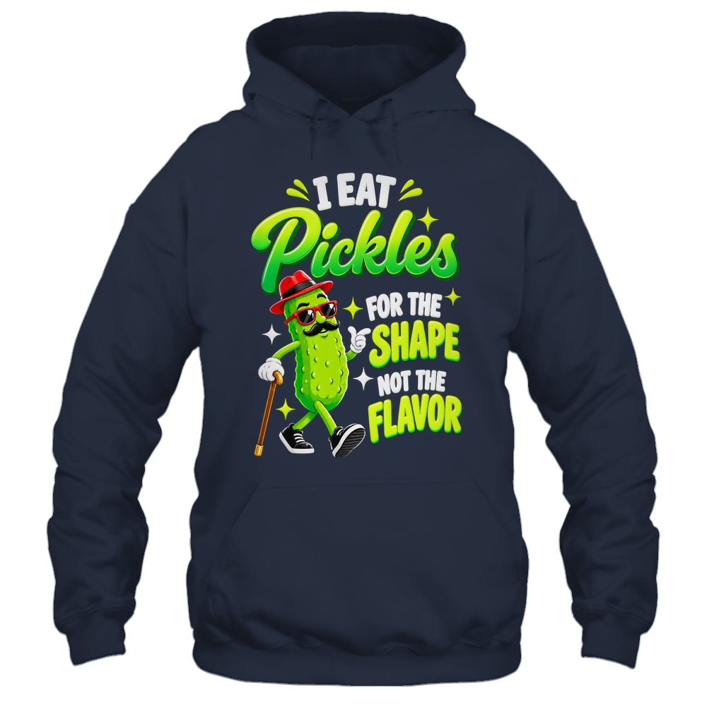 I Eat Pickles For The Shape Not The Flavor Adult Humor Shirt & Tank Top | teecentury