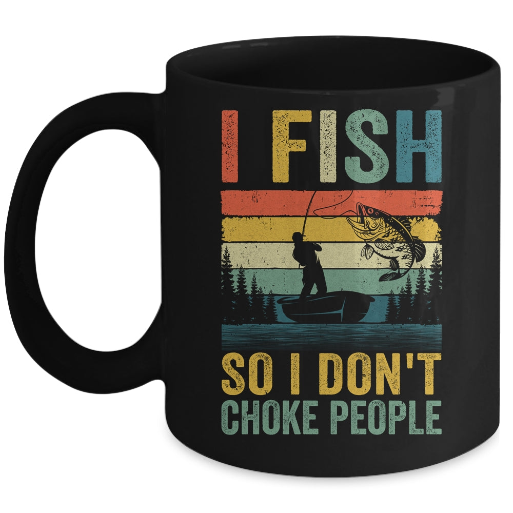 I Fish So I Don't Choke People Funny Fishing For Men Retro Ceramic