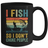 I Fish So I Don't Choke People Funny Fishing For Men Retro Mug | teecentury