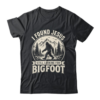 I Found Jesus Still Looking Bigfoot Funny Summer Christian Shirt & Hoodie | teecentury