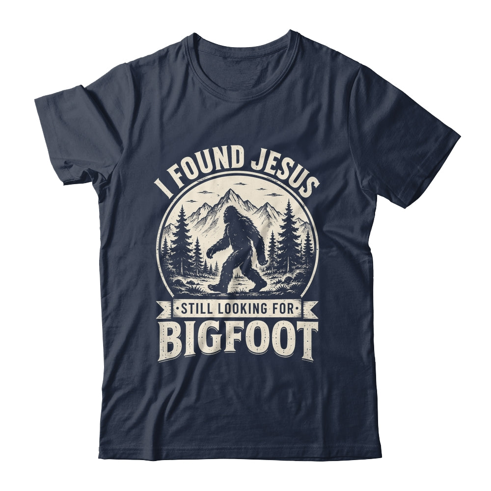 I Found Jesus Still Looking Bigfoot Funny Summer Christian Shirt & Hoodie | teecentury