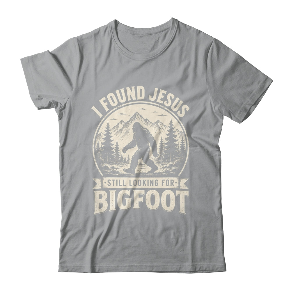 I Found Jesus Still Looking Bigfoot Funny Summer Christian Shirt & Hoodie | teecentury