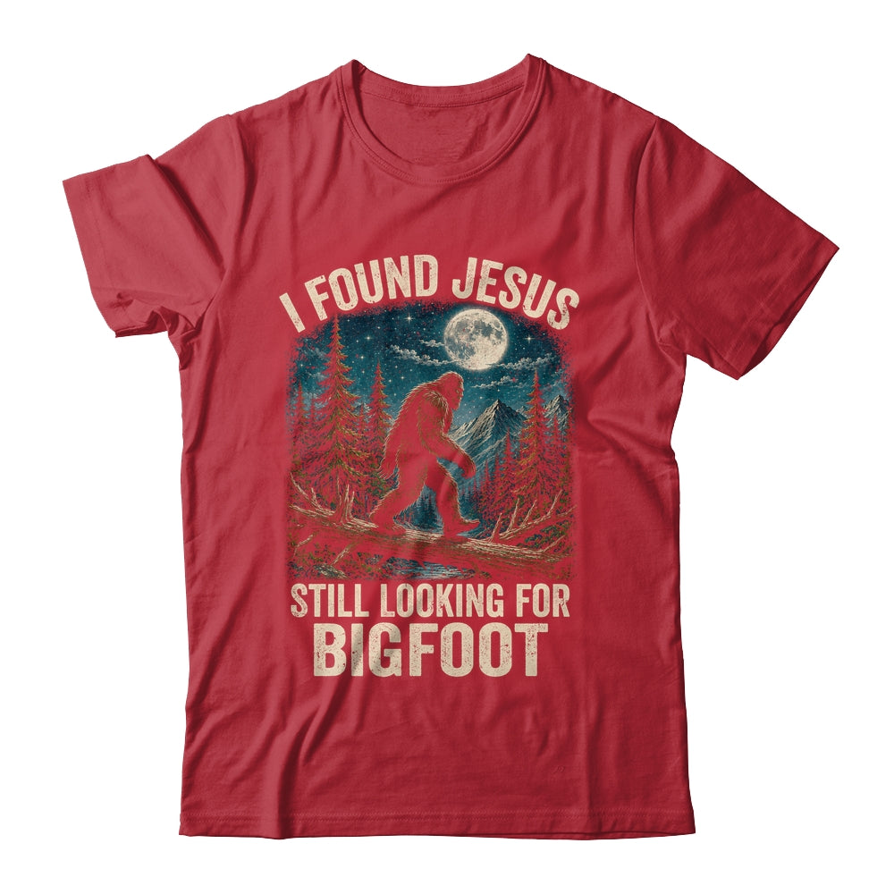 I Found Jesus Still Looking For Bigfoot Christian Sasquatch Shirt & Hoodie | teecentury