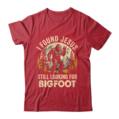 I Found Jesus Still Looking For Bigfoot Funny Christian Shirt & Hoodie | teecentury