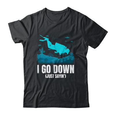 I Go Down Funny Scuba Diving Men Women Diving Scuba Diver Shirt & Tank Top | teecentury