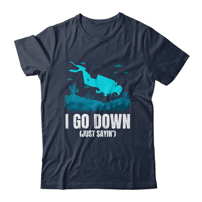 I Go Down Funny Scuba Diving Men Women Diving Scuba Diver Shirt & Tank Top | teecentury