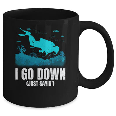 I Go Down Funny Scuba Diving Men Women Diving Scuba Diver Mug | teecentury