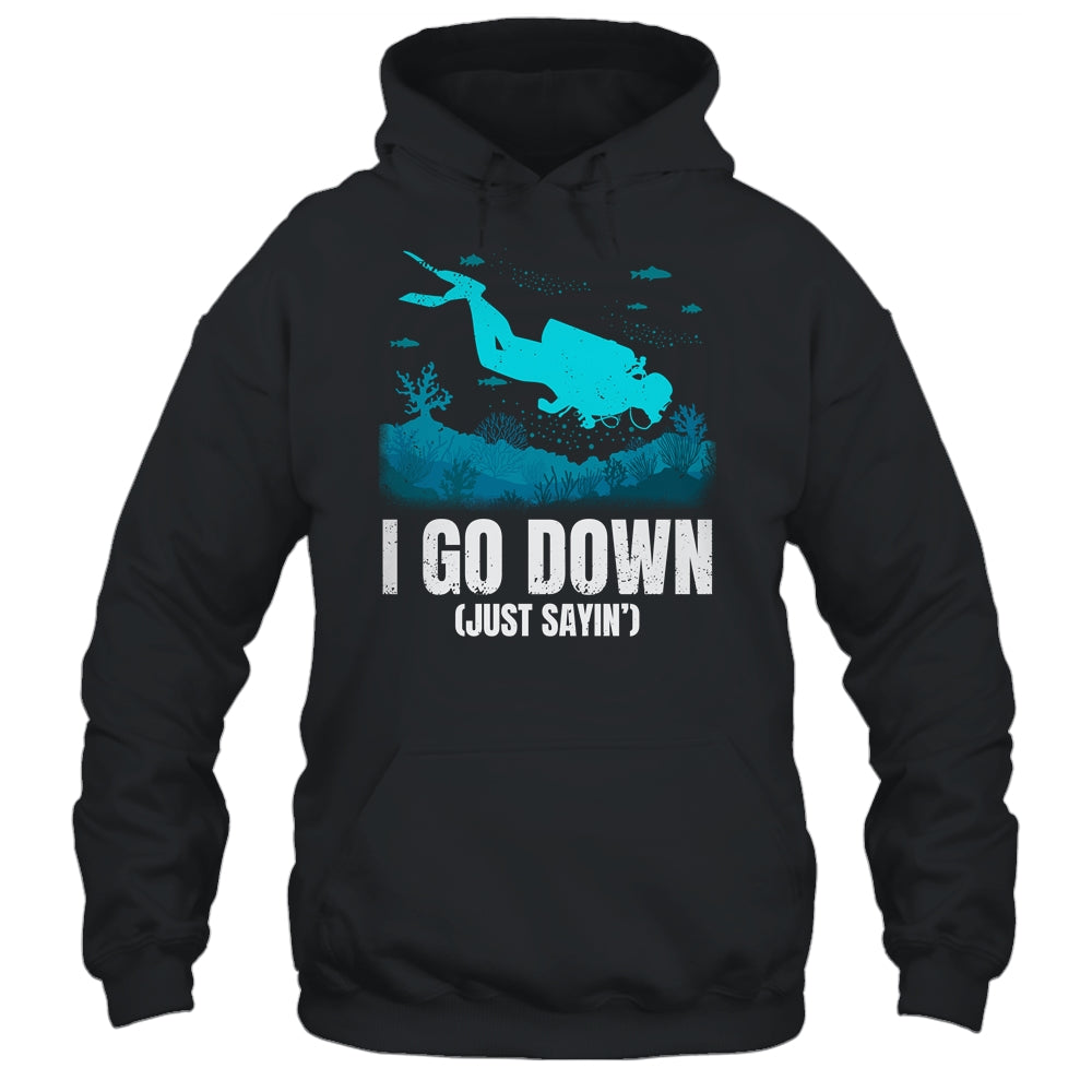 I Go Down Funny Scuba Diving Men Women Diving Scuba Diver Shirt & Tank Top | teecentury