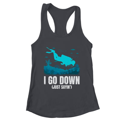 I Go Down Funny Scuba Diving Men Women Diving Scuba Diver Shirt & Tank Top | teecentury