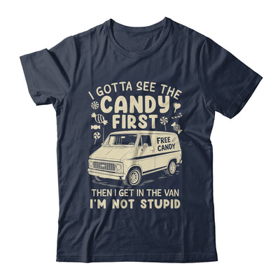 I Gotta See The Candy First I'm Not Stupid Funny Creepy Van Shirt & Tank Top | teecentury