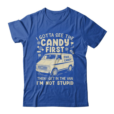 I Gotta See The Candy First I'm Not Stupid Funny Creepy Van Shirt & Tank Top | teecentury