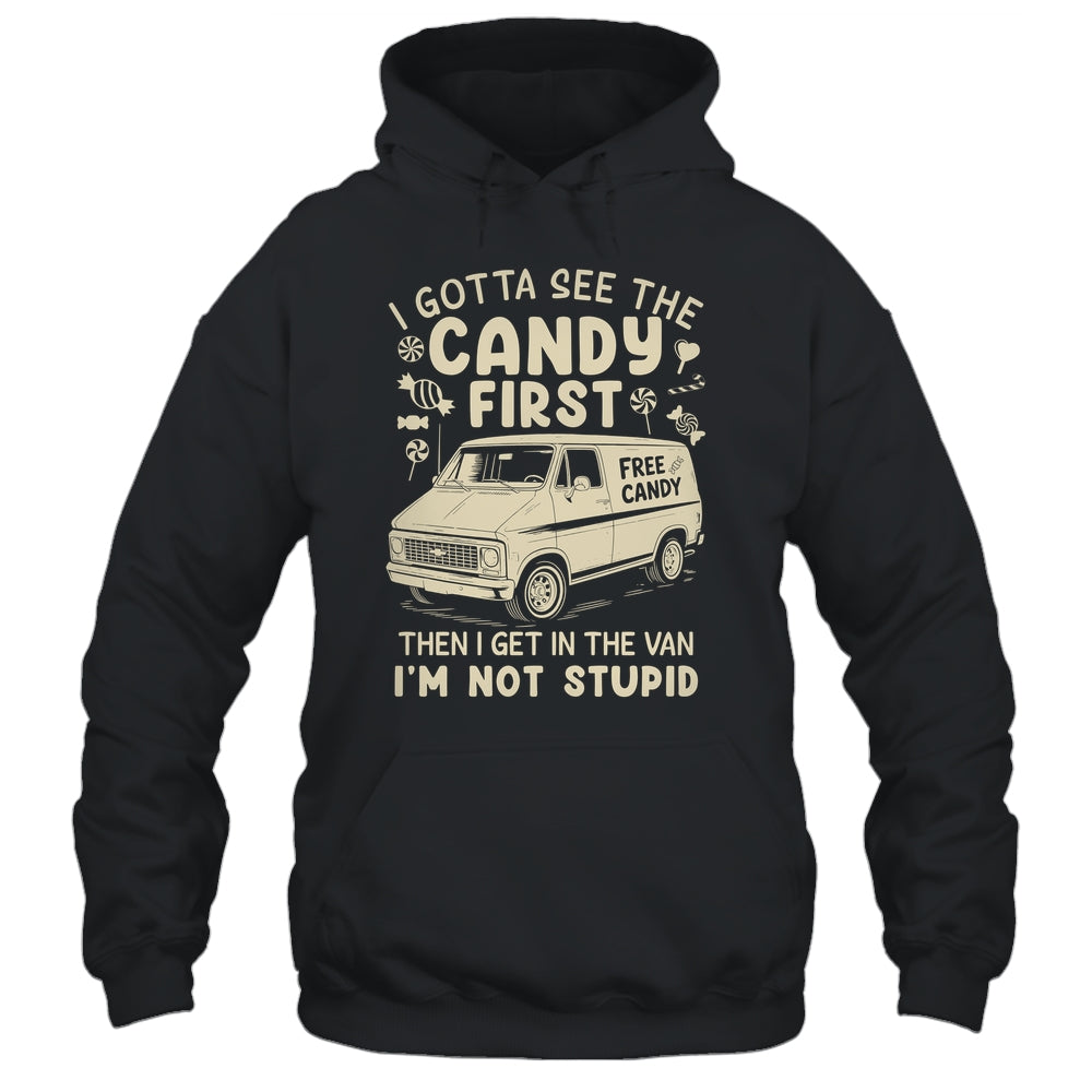 I Gotta See The Candy First I'm Not Stupid Funny Creepy Van Shirt & Tank Top | teecentury