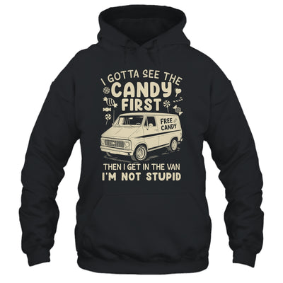 I Gotta See The Candy First I'm Not Stupid Funny Creepy Van Shirt & Tank Top | teecentury