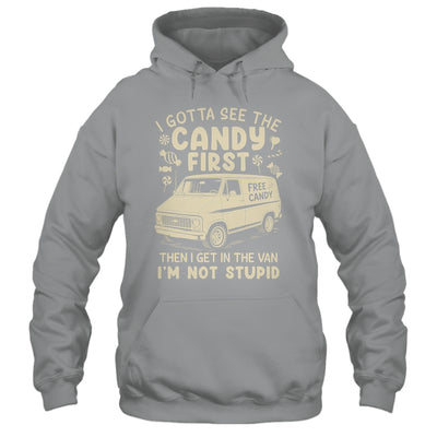 I Gotta See The Candy First I'm Not Stupid Funny Creepy Van Shirt & Tank Top | teecentury