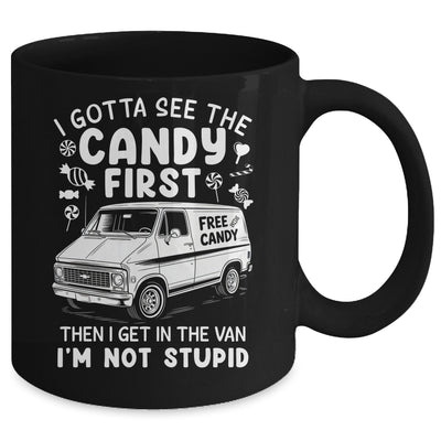 I Gotta See The Candy First I'm Not Stupid Halloween Adult Mug | teecentury