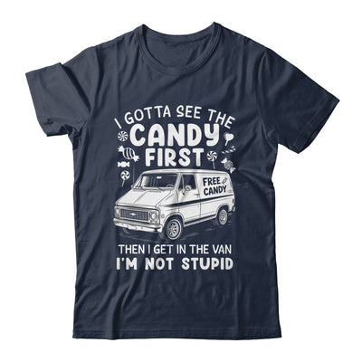 I Gotta See The Candy First I'm Not Stupid Halloween Adult Shirt & Tank Top | teecentury
