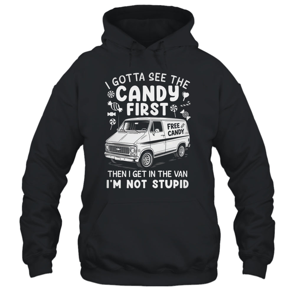 I Gotta See The Candy First I'm Not Stupid Halloween Adult Shirt & Tank Top | teecentury