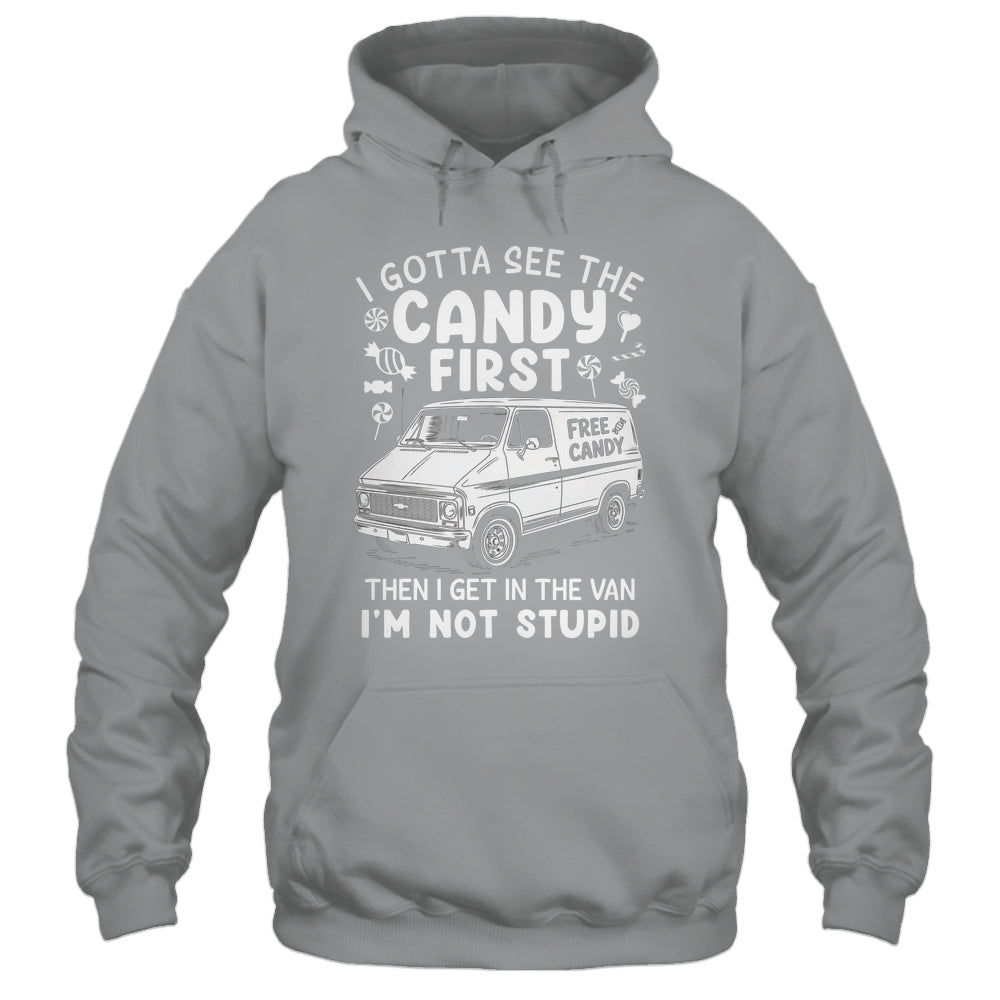 I Gotta See The Candy First I'm Not Stupid Halloween Adult Shirt & Tank Top | teecentury