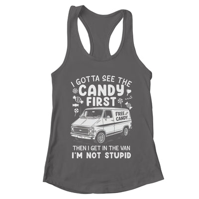 I Gotta See The Candy First I'm Not Stupid Halloween Adult Shirt & Tank Top | teecentury