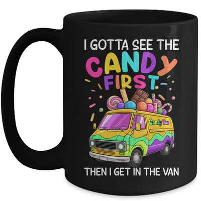 I Gotta See The Candy First Then I Get In The Van Funny Mug | teecentury