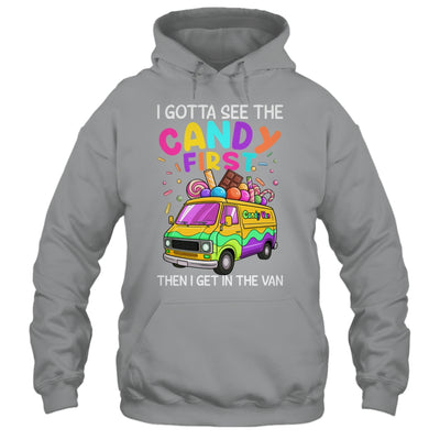 I Gotta See The Candy First Then I Get In The Van Funny Shirt & Tank Top | teecentury