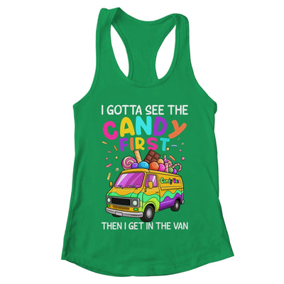 I Gotta See The Candy First Then I Get In The Van Funny Shirt & Tank Top | teecentury