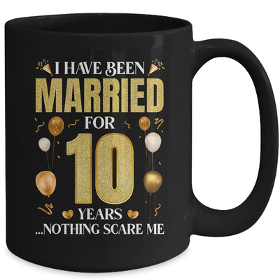 I Have Been Married For 10 Years 10th Wedding Anniversary Mug | teecentury