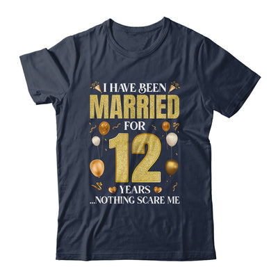 I Have Been Married For 12 Years 12th Wedding Anniversary Shirt & Hoodie | teecentury