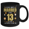 I Have Been Married For 13 Years 13th Wedding Anniversary Mug | teecentury