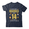 I Have Been Married For 14 Years 14th Wedding Anniversary Shirt & Hoodie | teecentury