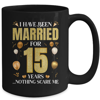 I Have Been Married For 15 Years 15th Wedding Anniversary Mug | teecentury