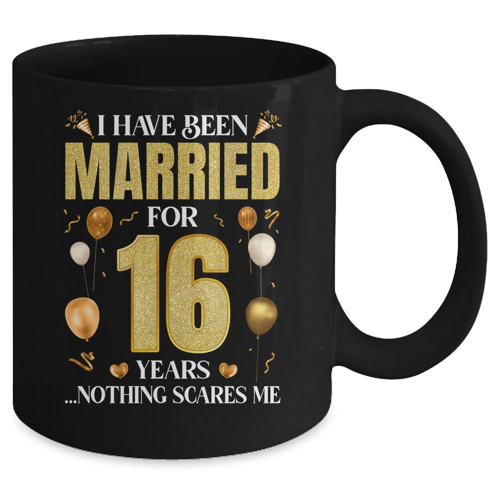 I Have Been Married For 16 Years 16th Wedding Anniversary Mug | teecentury
