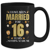 I Have Been Married For 16 Years 16th Wedding Anniversary Mug | teecentury