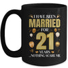 I Have Been Married For 21 Years 21st Wedding Anniversary Mug | teecentury